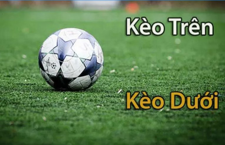 Keovip.us Hướng Dẫn Cách Chơi Kèo Trên Kèo Dưới Hiệu Quả 2 Cách Phân Tích Kèo Trên Kèo Dưới Hiệu Quả